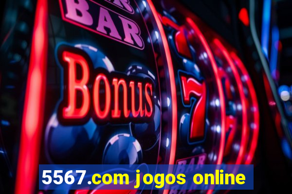 5567.com jogos online